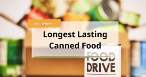The Powerful Guide to the Longest Lasting Canned Food_ Unbreakable Pantry Staples That Will Save Your Life