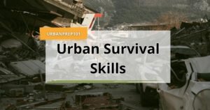 Mastering Urban Survival Skills_ 17 Powerful Strategies to Thrive in the Concrete Jungle